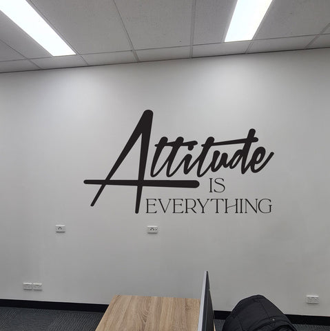 " Attitude is everything" quote Wall Sticker Mural for office