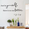 Image of "Just be yourself, there is no one better." Quote Removable wall decal