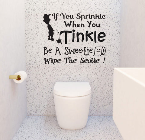"If You Sprinkle ......" Boy toilet's Quote  Removable wall decal Wall sticker