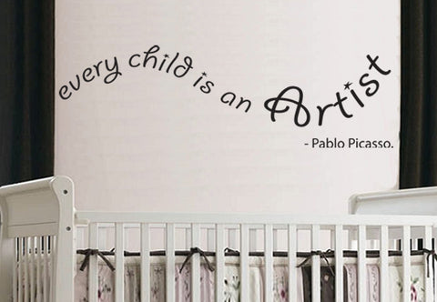 "every child is an artist" wall art kids wall sticker Removable wall decal