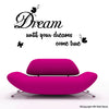 Image of "Dream until you dreams come true " Inspiration quote Wall Art Decal