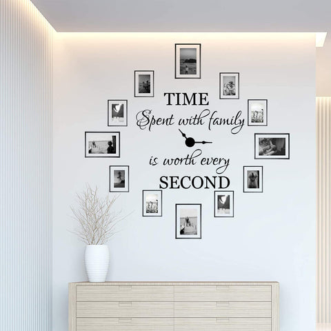 " Time spent with family is worth every second" Quote Removable wall decal