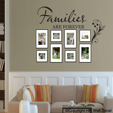"Families are forever" inspirational Quote Removable wall decal
