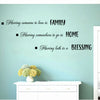 Image of "Having someone to love is Family, Having somewhere to go is Home, Having both is Blessing" Removable Wall Decal Wall Sticker Mural