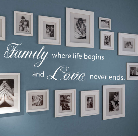" Family where life begins and love never ends" Removable HM Wall Decal Wall Sticker Mural