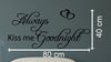 Image of "ALWAYS KISS ME GOOD NIGHT" wall art decal Removable wall sticker Mural