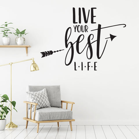 Removable Wall Sticker Vinyl Decals - Live Your Best Life - Inspirational Quotes