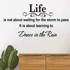 " Life...Dance in the Rain" Inspirational Quote Removable wall decal Wall Sticker