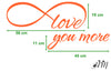 Image of " love you more " Removable Wall Art Decal