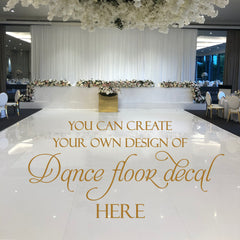 Personalise Your OWN design of your Dream Wedding dance floor Decal Here